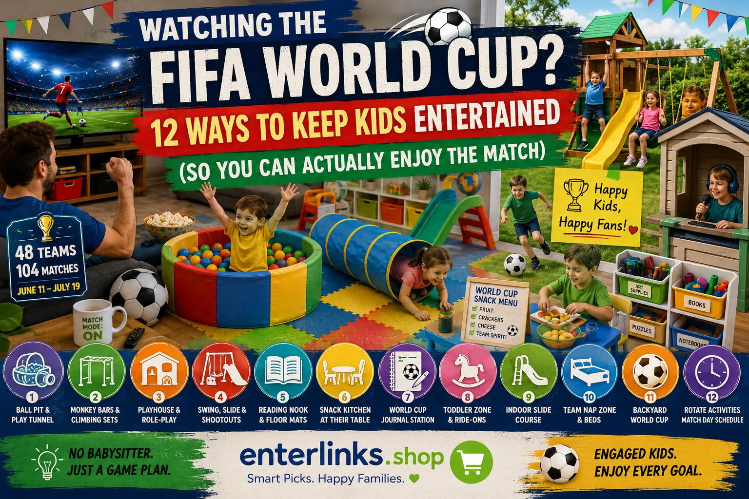 Watching the FIFA World Cup? 12 Ways to Keep Kids Entertained