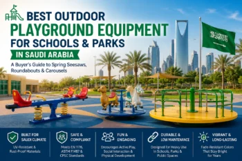 Best Outdoor Playground Equipment for Schools & Parks in Saudi Arabia, A Buyer’s Guide to Spring Seesaws, Roundabouts & Carousels
